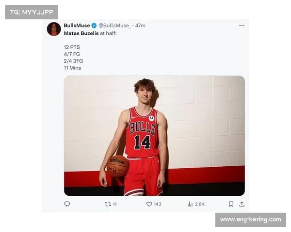 吉迪半场轰下19分6板状态火热布泽利斯砍14分送4帽闪耀全场